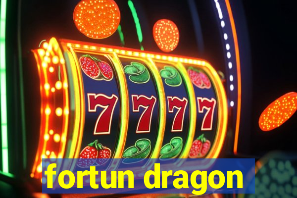 fortun dragon