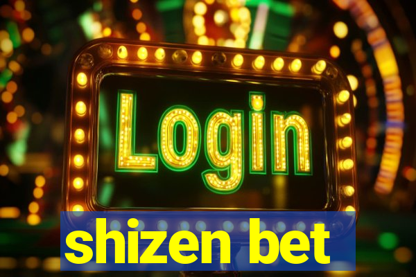 shizen bet