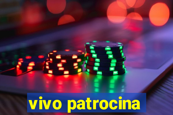 vivo patrocina