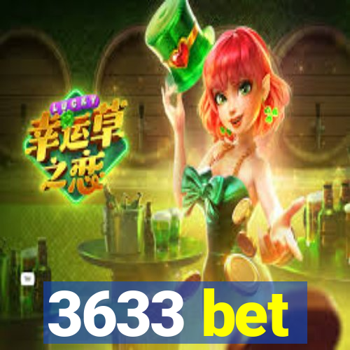 3633 bet