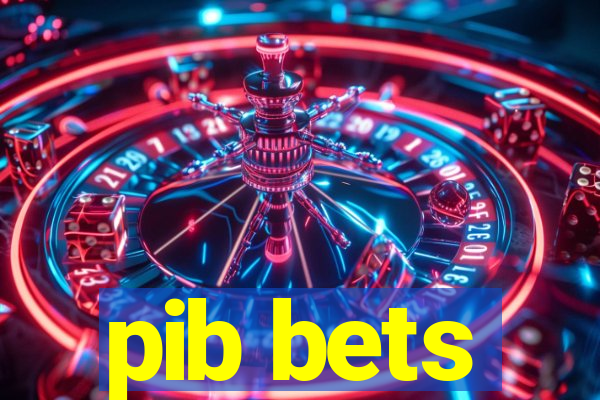 pib bets