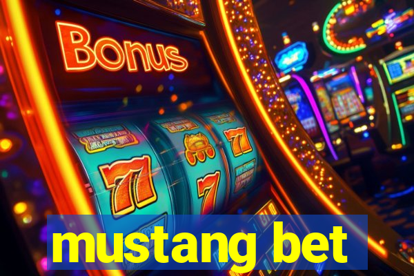 mustang bet