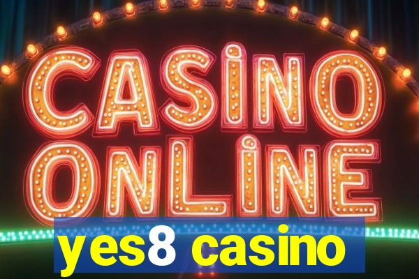 yes8 casino