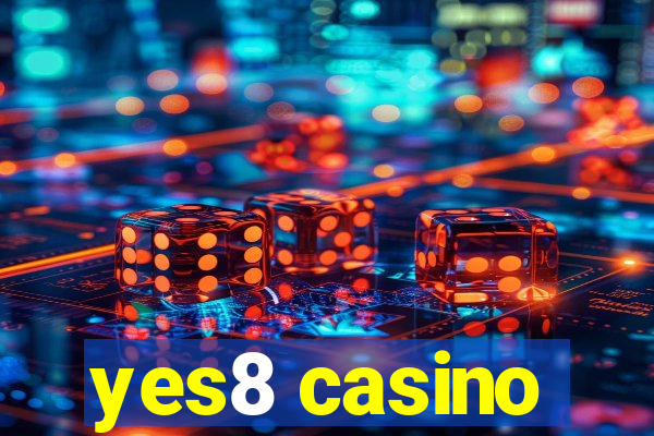 yes8 casino