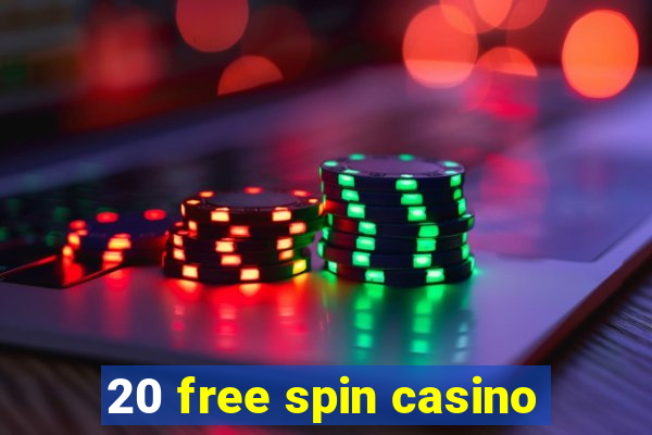 20 free spin casino