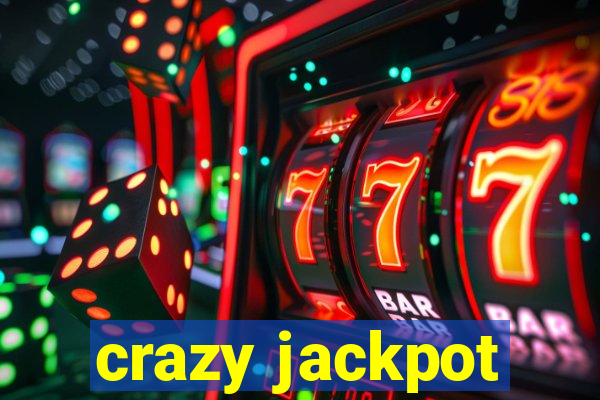 crazy jackpot