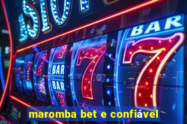 maromba bet e confiável