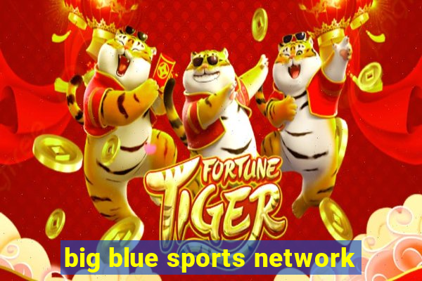 big blue sports network