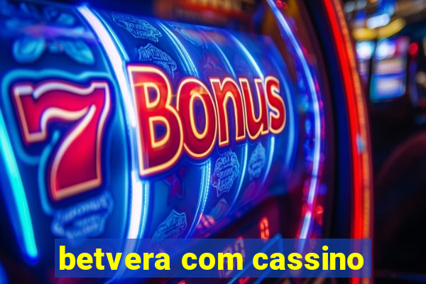 betvera com cassino