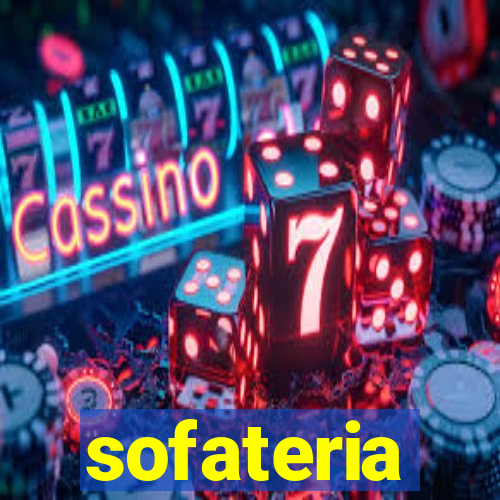 sofateria