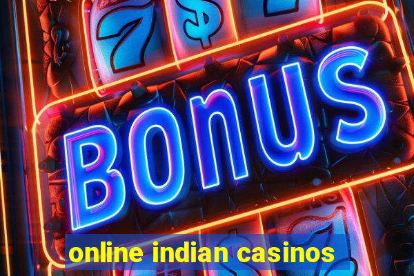 online indian casinos