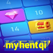 myhentqi