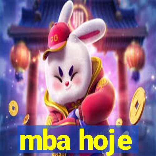 mba hoje