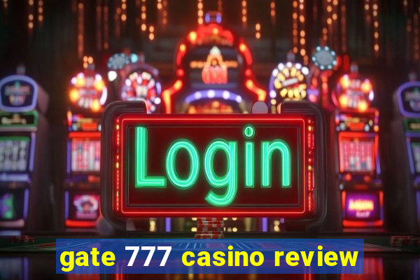 gate 777 casino review