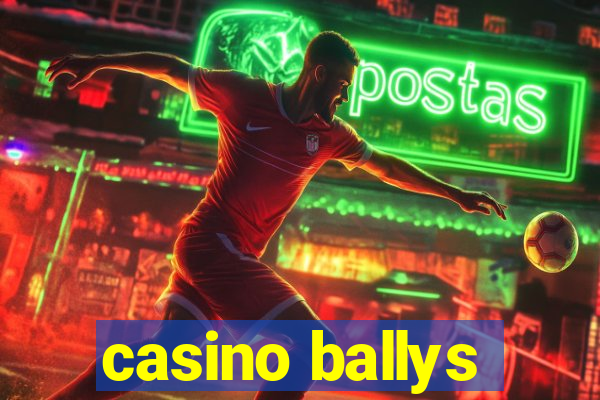 casino ballys