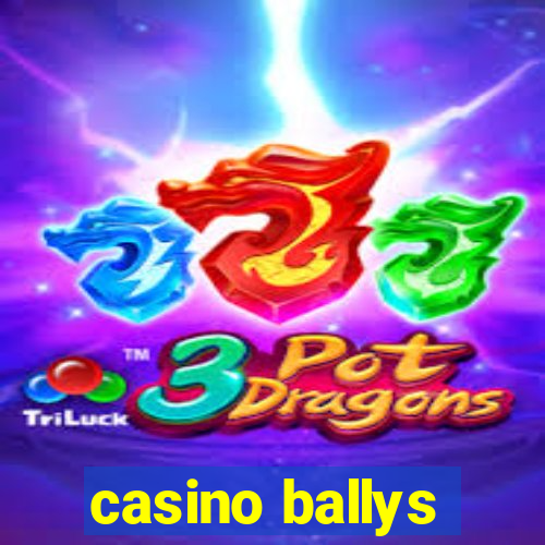 casino ballys