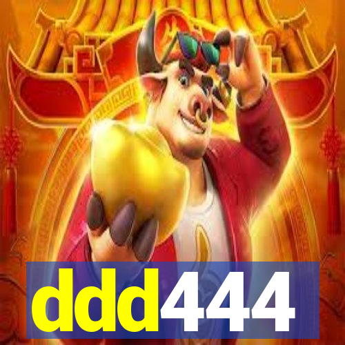 ddd444