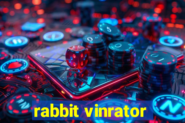 rabbit vinrator