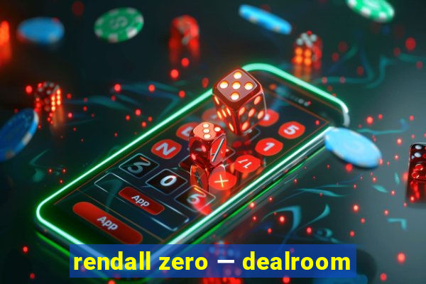 rendall zero — dealroom