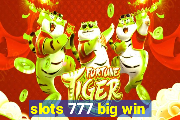 slots 777 big win