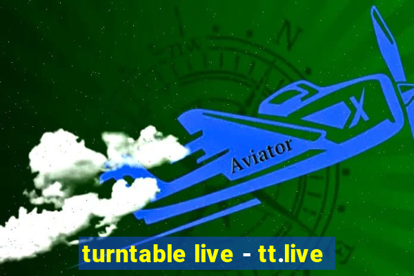 turntable live - tt.live