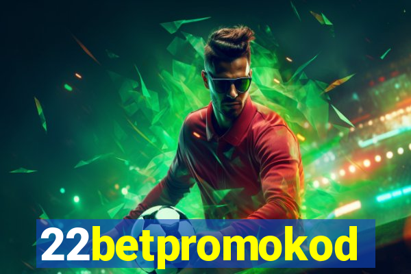 22betpromokod