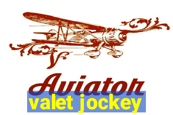 valet jockey