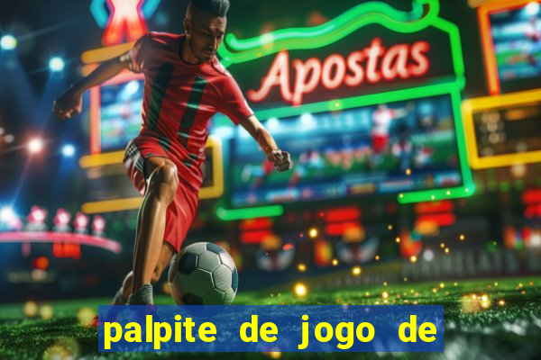 palpite de jogo de futebol para amanh?