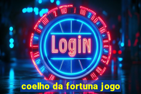 coelho da fortuna jogo