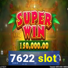 7622 slot