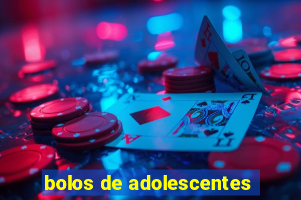 bolos de adolescentes