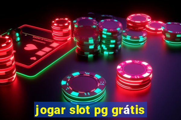 jogar slot pg grátis