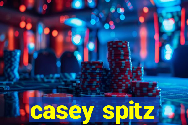 casey spitz