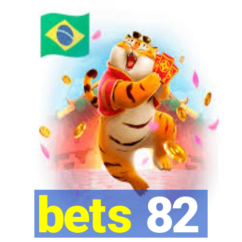 bets 82