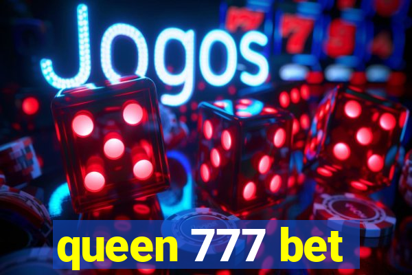 queen 777 bet