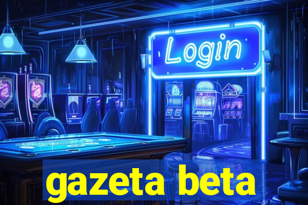 gazeta beta