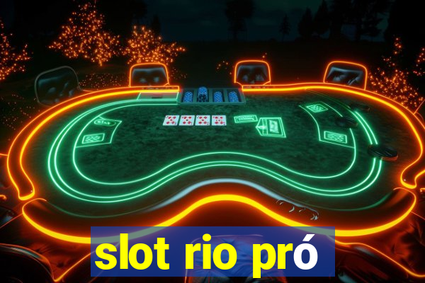 slot rio pró