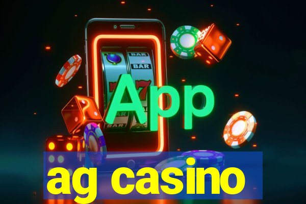 ag casino