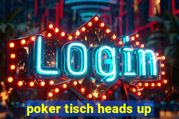 poker tisch heads up