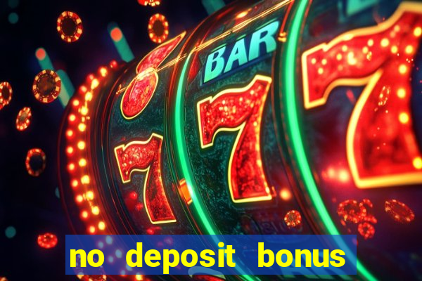 no deposit bonus casino 2017