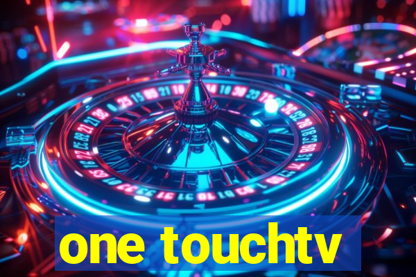 one touchtv