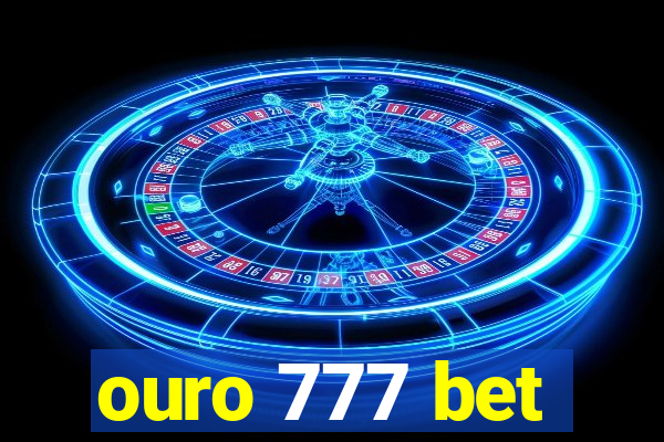 ouro 777 bet