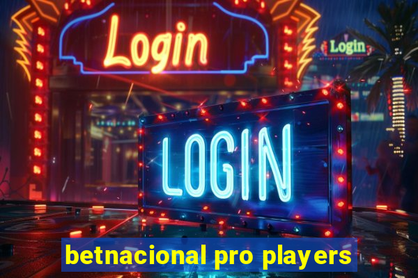 betnacional pro players