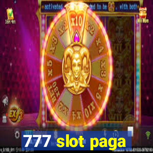 777 slot paga