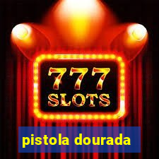 pistola dourada