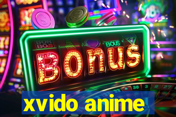 xvido anime