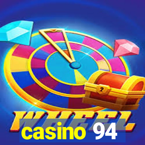 casino 94