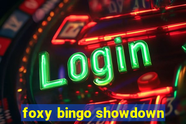 foxy bingo showdown