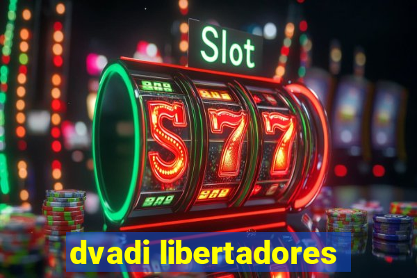 dvadi libertadores