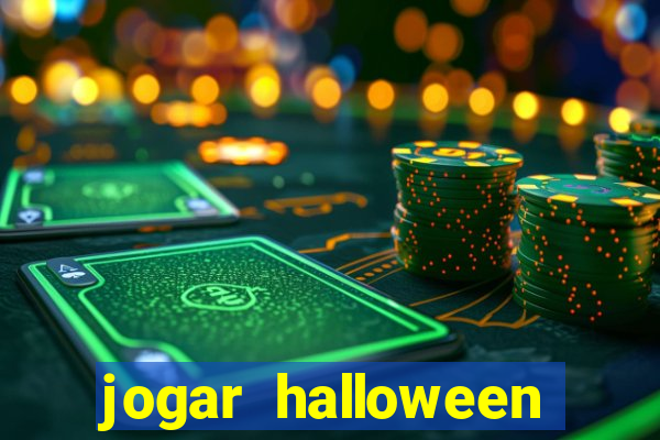 jogar halloween ca?a niquel